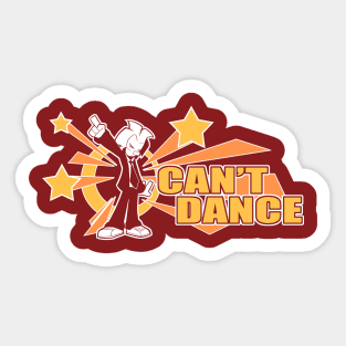 Can't Dance Sticker